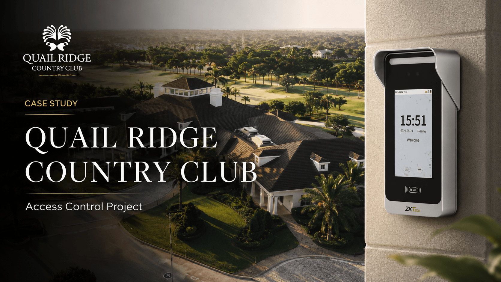 ZKTeco SpeedFace M4 access control solution at Quail Ridge Country Club retirement village